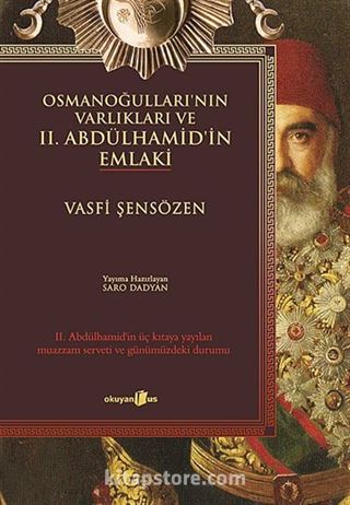 Osmanoğulları'nın Varlıkları ve II. Abdülhamid'in Emlaki