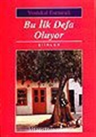 Bu İlk Defa Oluyor