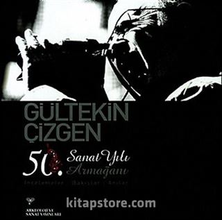 Gültekin Çizgen 50. Sanat Yılı Armağanı