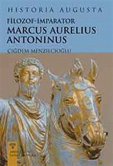 Historia Augusto / Filozof İmparator Marcus Aurelius Antoninus