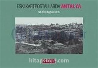 Eski Kartpostallarda Antalya