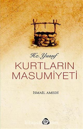 Kurtların Masumiyeti / Hz. Yusuf