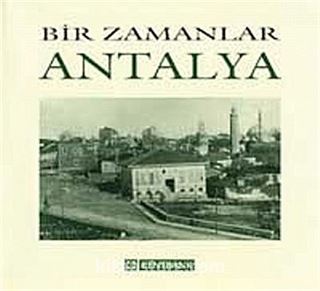 Bir Zamanlar Antalya