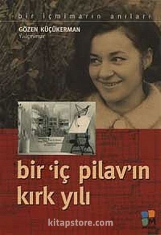 Bir 'İç Pilav'ın Kırk Yılı