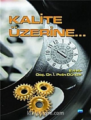 Kalite Üzerine...