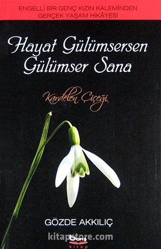 Hayat Gülümsersen Gülümser Sana