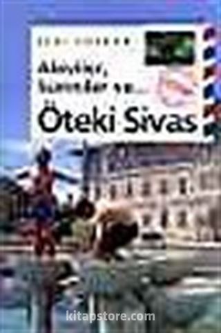 Aleviler, Sünniler ve Öteki Sivas