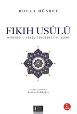 Fıkıh Usulü / Mirkatü'l-Vusul Tercümesi ve Şerhi