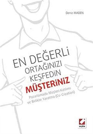 En Değerli Ortağınızı Keşfedin: Müşteriniz