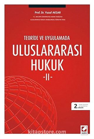 Teoride ve Uygulamada Uluslararası Hukuk II