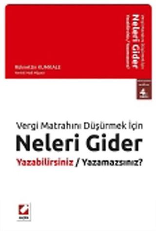 Vergi Matrahını Düşürmek İçin Neleri Gider Yazabilirsiniz / Neleri Yazamazsınız?