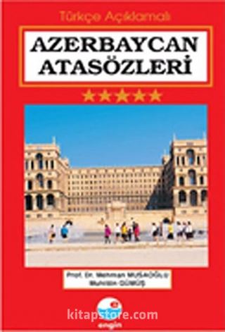 Azerbaycan Atasözleri (Türkçe Açıklamalı)