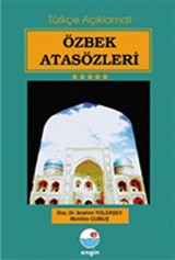 Özbek Atasözleri (Türkçe Açıklamalı)