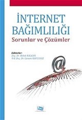 İnternet Bağımlılığı Sorunlar ve Çözümler