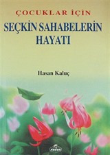 Çocuklar İçin Seçkin Sahabelerin Hayatı