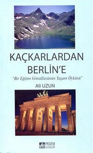 Kaçkarlardan Berlin'e