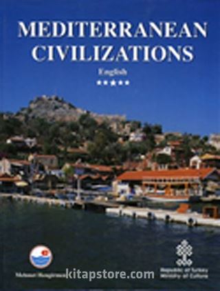 Akdeniz Uygarlıkları (İngilizce) / Mediterranean Civilizations (Ciltli)