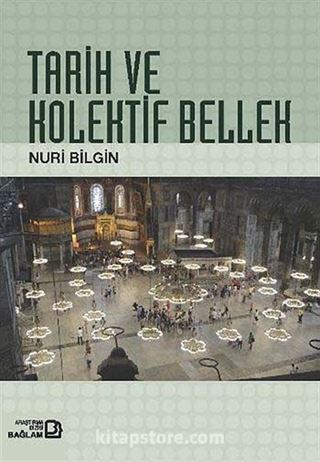 Tarih ve Kolektif Bellek