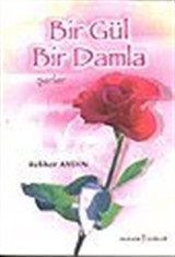 Bir Gül Bir Damla