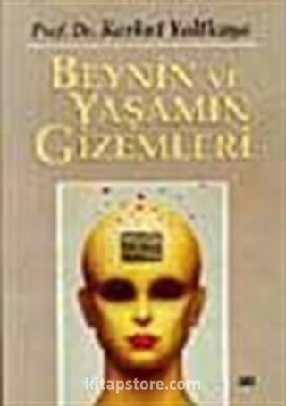 Beynin Ve Yaşamın Gizemleri