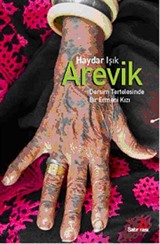 Arevik / Dersim Tertelesinde Bir Ermeni Kızı