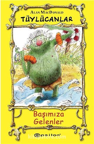 Tüylücanlar -3 / Başımıza Gelenler