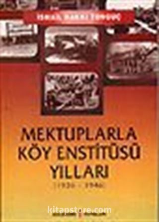 Mektuplarla Köy Enstitüleri Yılları