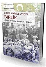 Dilde, Fikirde ve İşte Birlik