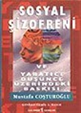 Sosyal Şizofreni ve Yaratıcı Düşünce Üzerindeki Baskısı