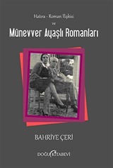 Hatıra-Roman İlişkisi ve Münevver Ayaşlı Romanları