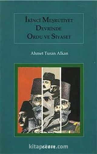 İkinci Meşrutiyet Devrinde Ordu ve Siyaset