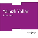 Yalnızlı Yollar