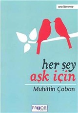 Her Şey Aşk İçin