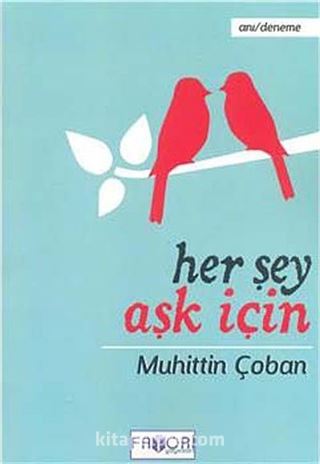 Her Şey Aşk İçin