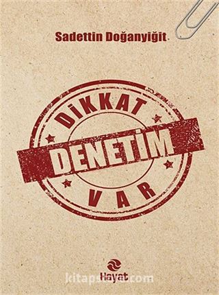 Dikkat Denetim Var