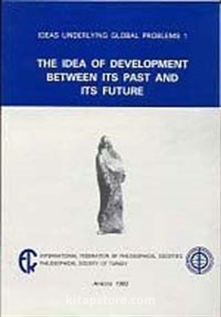 The Idea of Development Between its Past and its Future