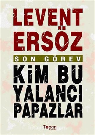 Son Görev / Kim Bu Yalancı Papazlar