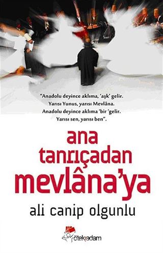 Ana Tanrıçadan Mevlana'ya