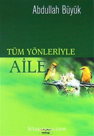 Tüm Yönleriyle Aile