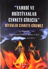 'Yahudi ve Hristiyanlar Cennete Girecek' Diyenler Cennete Giremez