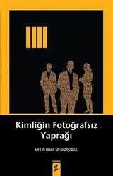 Kimliğin Fotoğrafsız Yaprağı