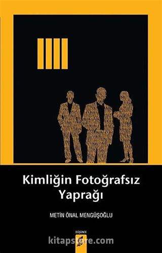 Kimliğin Fotoğrafsız Yaprağı