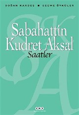 Saatler / Seçme Öyküler