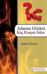 Adamın Gözleri Kaç Kurşun Sıkar