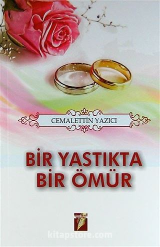 Bir Yastıkta Bir Ömür