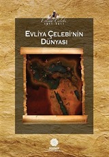 Evliya Çelebi'nin Dünyası