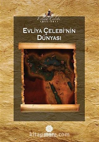 Evliya Çelebi'nin Dünyası