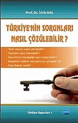 Türkiye'nin Sorunları Nasıl Çözülebilir?