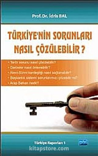 Türkiye'nin Sorunları Nasıl Çözülebilir?