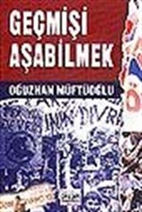 Geçmişi Aşabilmek